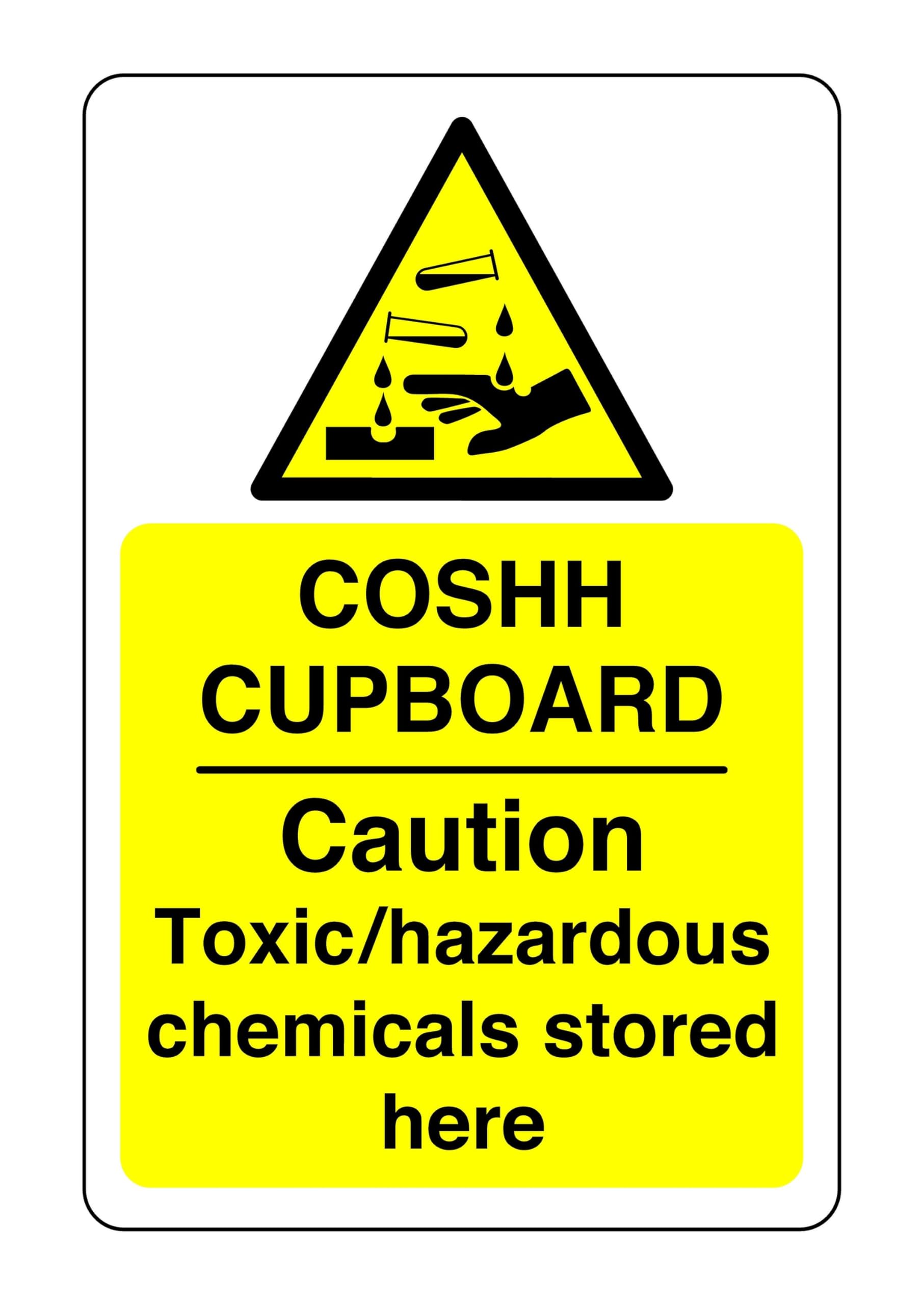 Safety First Display Ltd Yellow/Black Coshh Cupboard Caution Toxic/Hazardous Chemicals Store Here Sign - High Tack Self-Adhesive Sticker (400Mm X 300Mm) Viewing Distance Within 14M.