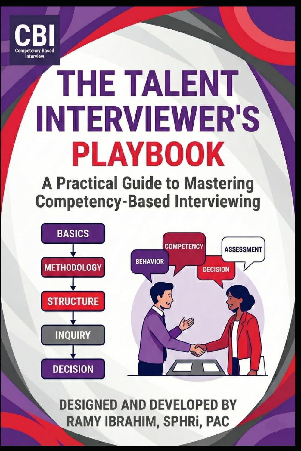 The Talent Interviewer’s Playbook: A Practical Guide to Mastering Competency-Based Interviewing