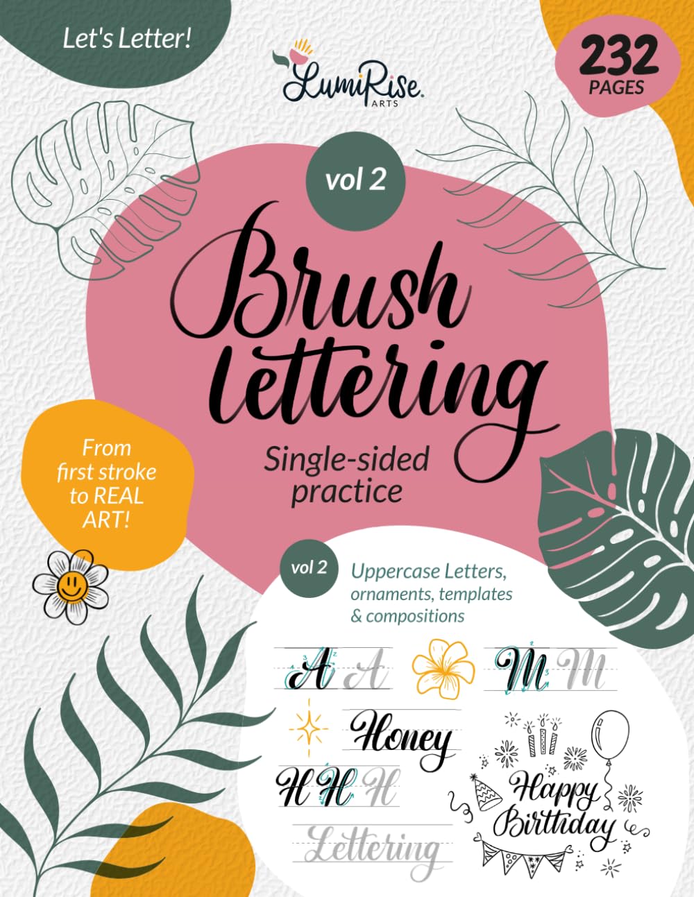 Brush Lettering Workbook Vol.2: A Calligraphy Practice Book with Uppercase Letters, Decorative Elements, Templates, and Finished Lettering Compositions (Hand Lettering Workbooks)