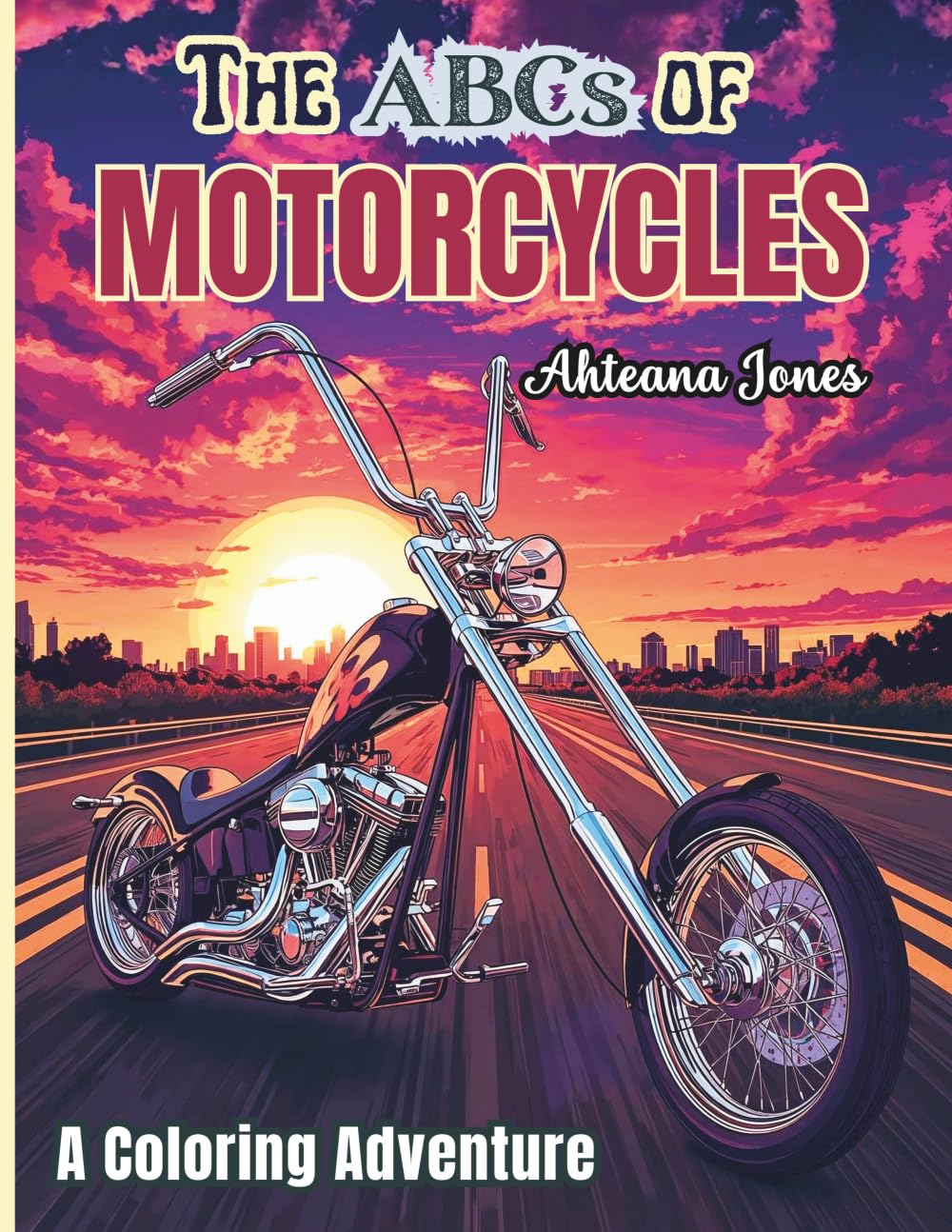 The ABCs of Motorcycles: A Coloring Adventure