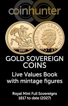 Gold Sovereign Coins Live Values Book with mintage figures - Royal Mint Full Sovereigns 1817 to date
