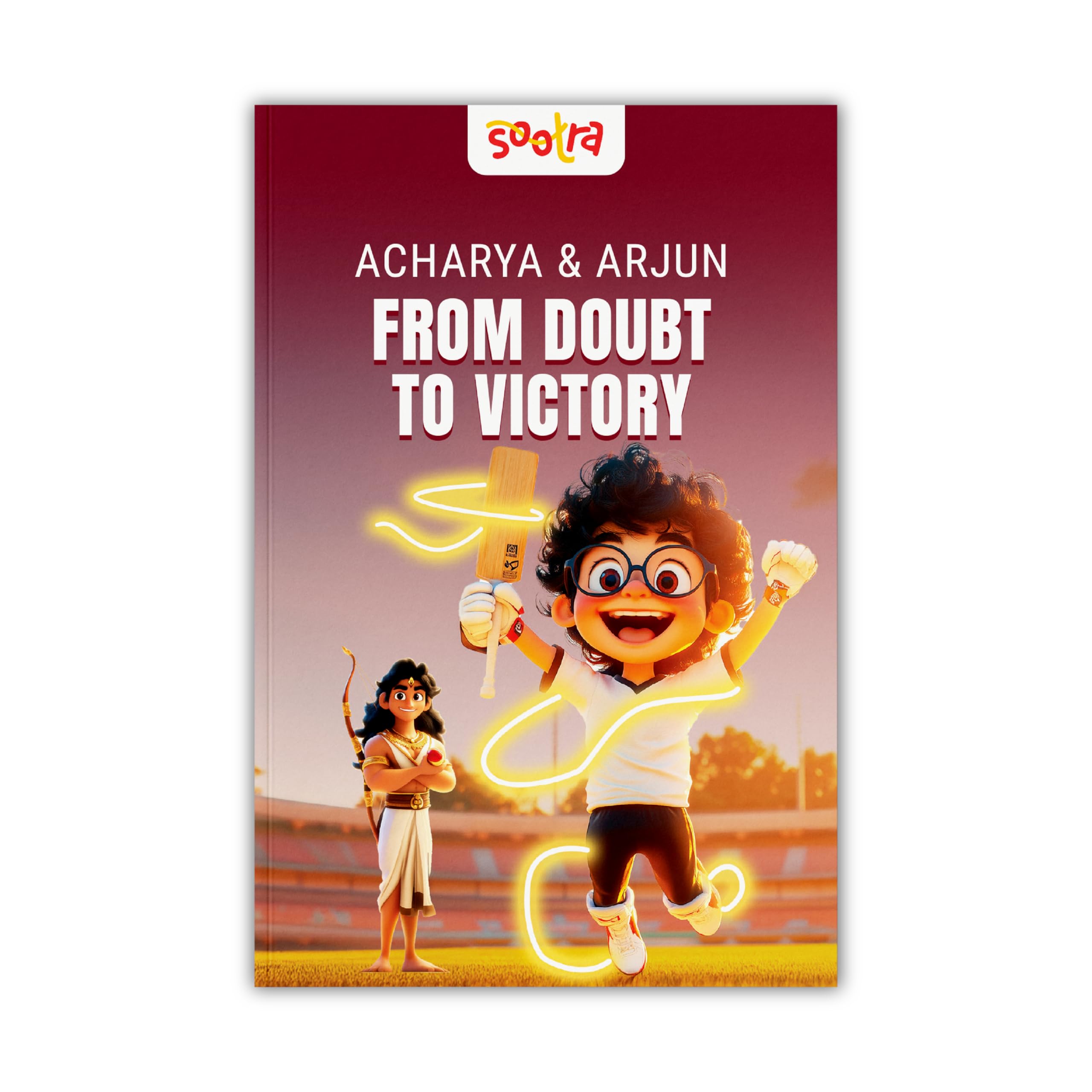 Acharya & Arjun – From Doubt to Victory: A powerful, story-led journey that builds focus, courage & quiet confidence | Inspired by the Mahabharata & Indian wisdom | For ages upto 13 years