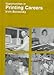 Opportunities in Printing Careers (Opportunities in Series) - Borowsky, Irvin J. Baratz, Lewis