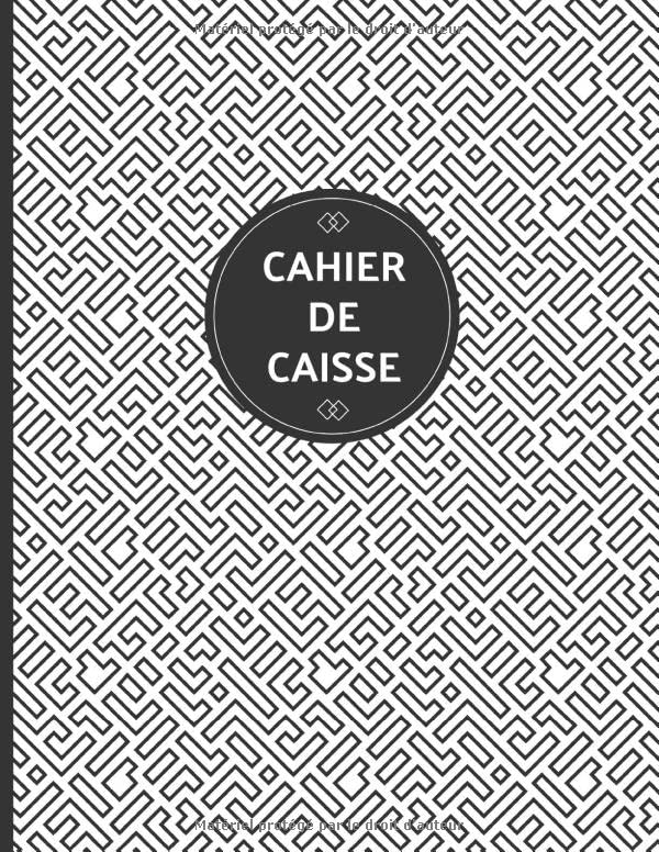 Cahier de caisse: Livre de caisse moderne pour professionnel avec suivi des recettes, dépenses et soldes. 100 pages au format A4.