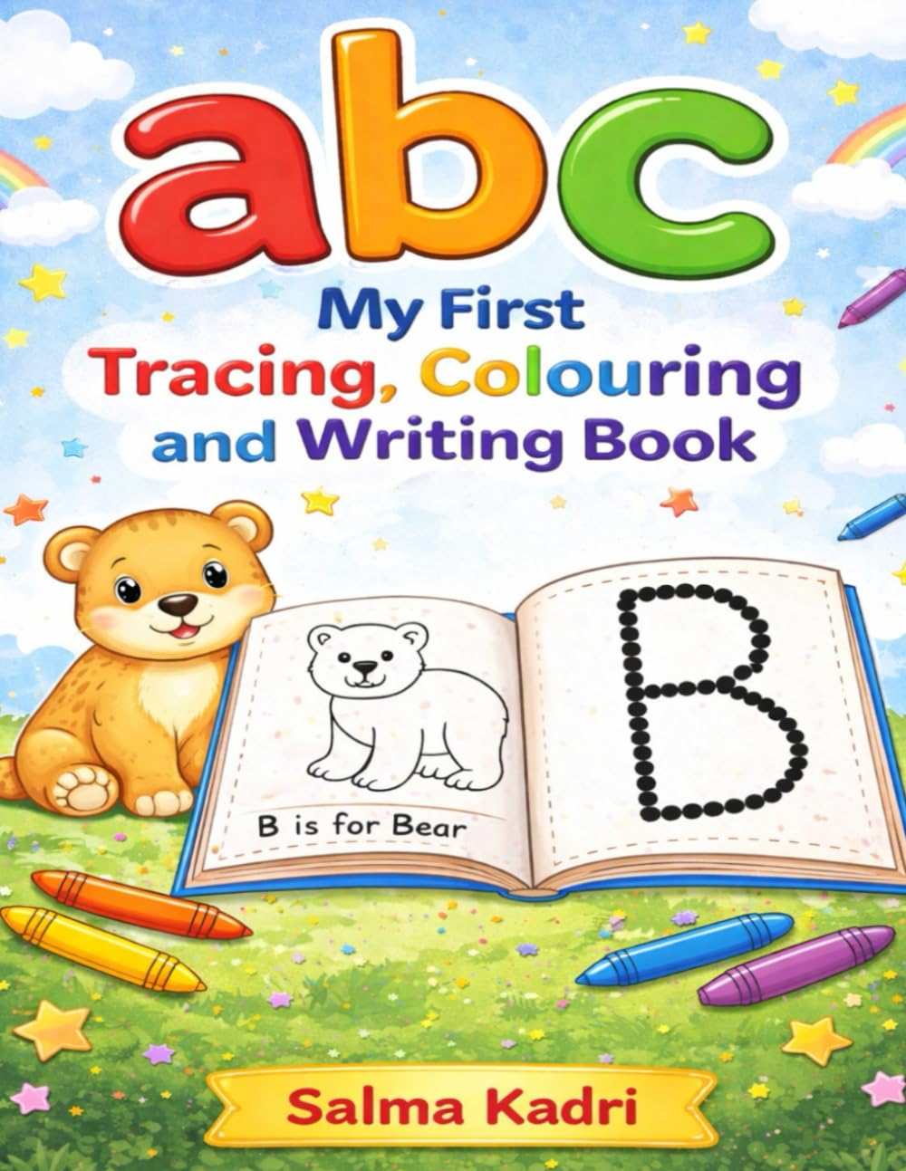 A, B, C, My First Tracing, Colouring and Writing Book.