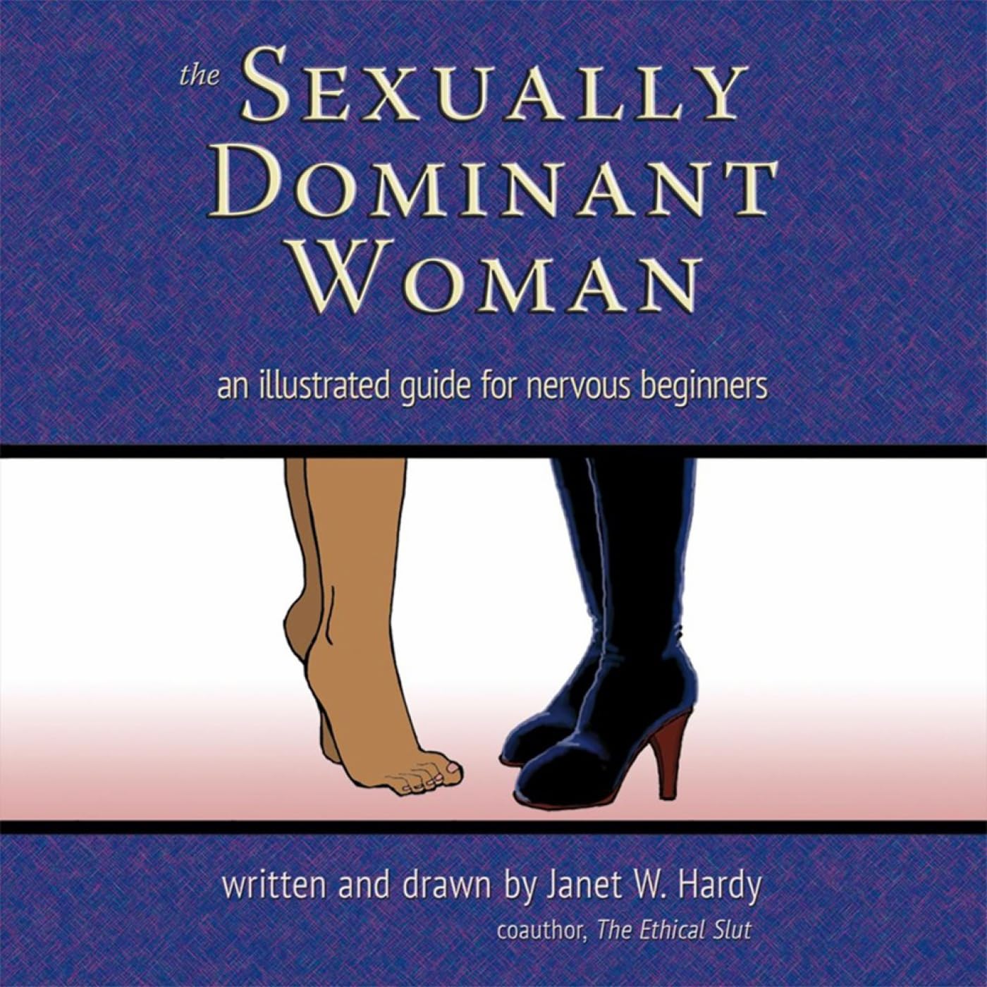 The Sexually Dominant Woman by Janet W. Hardy PAPERBACK 9780937609880