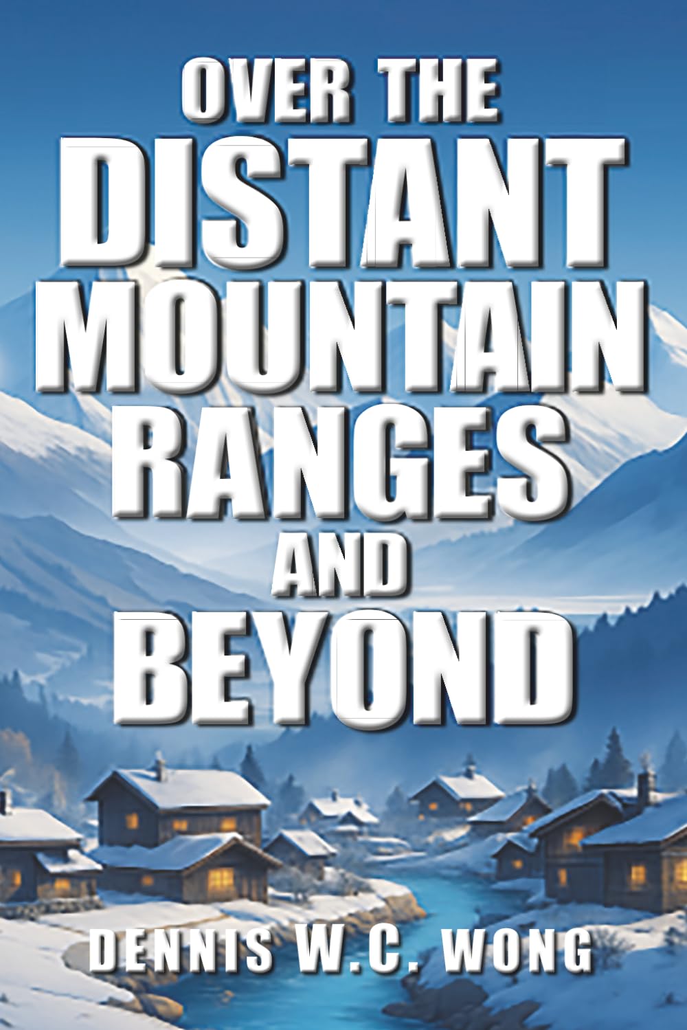 Over the Distant Mountain Ranges and Beyond: WC