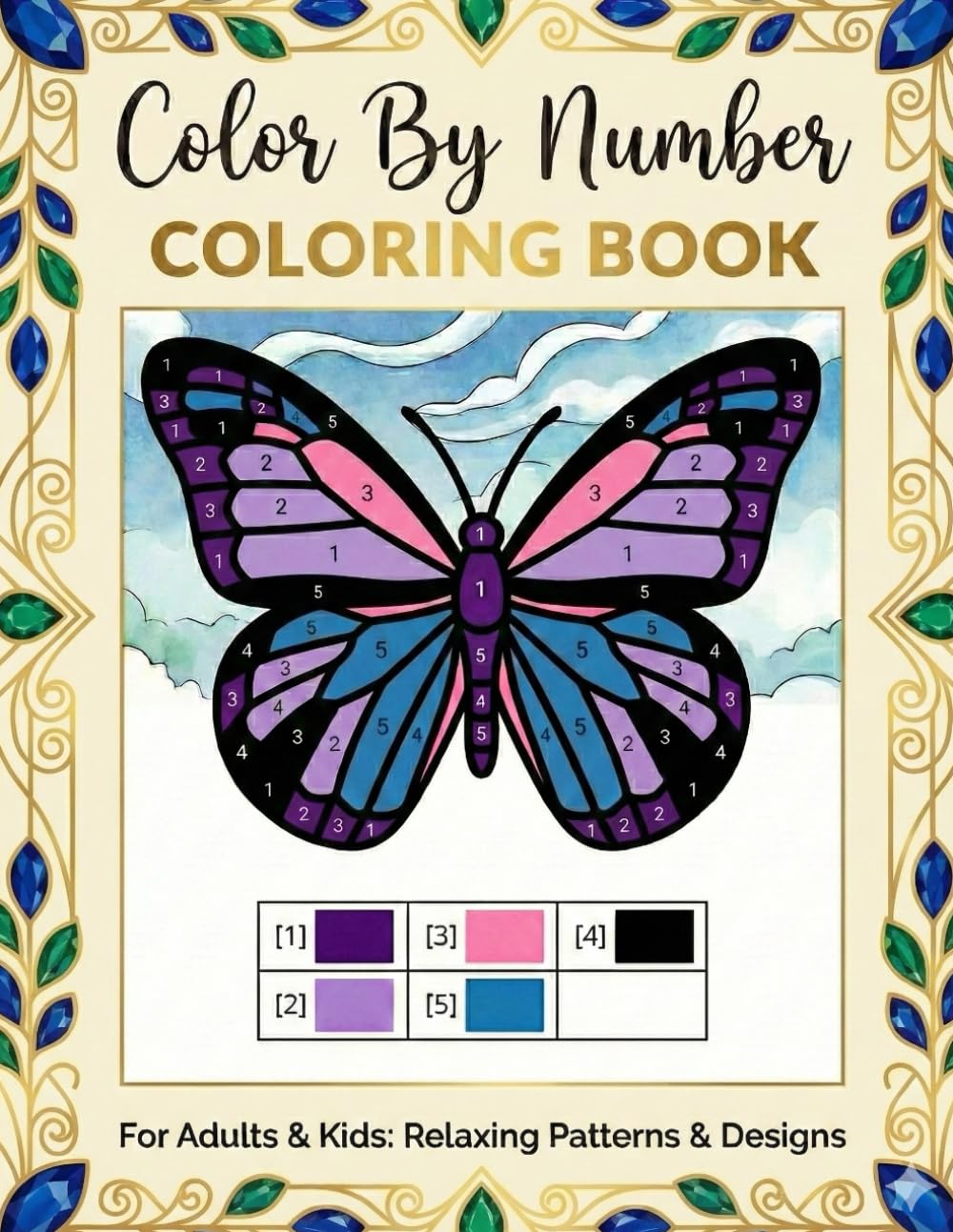 Color By Number Coloring Book: Easy & Bold Butterfly Designs for Stress Relief, Mindfulness, and Creative Relaxation