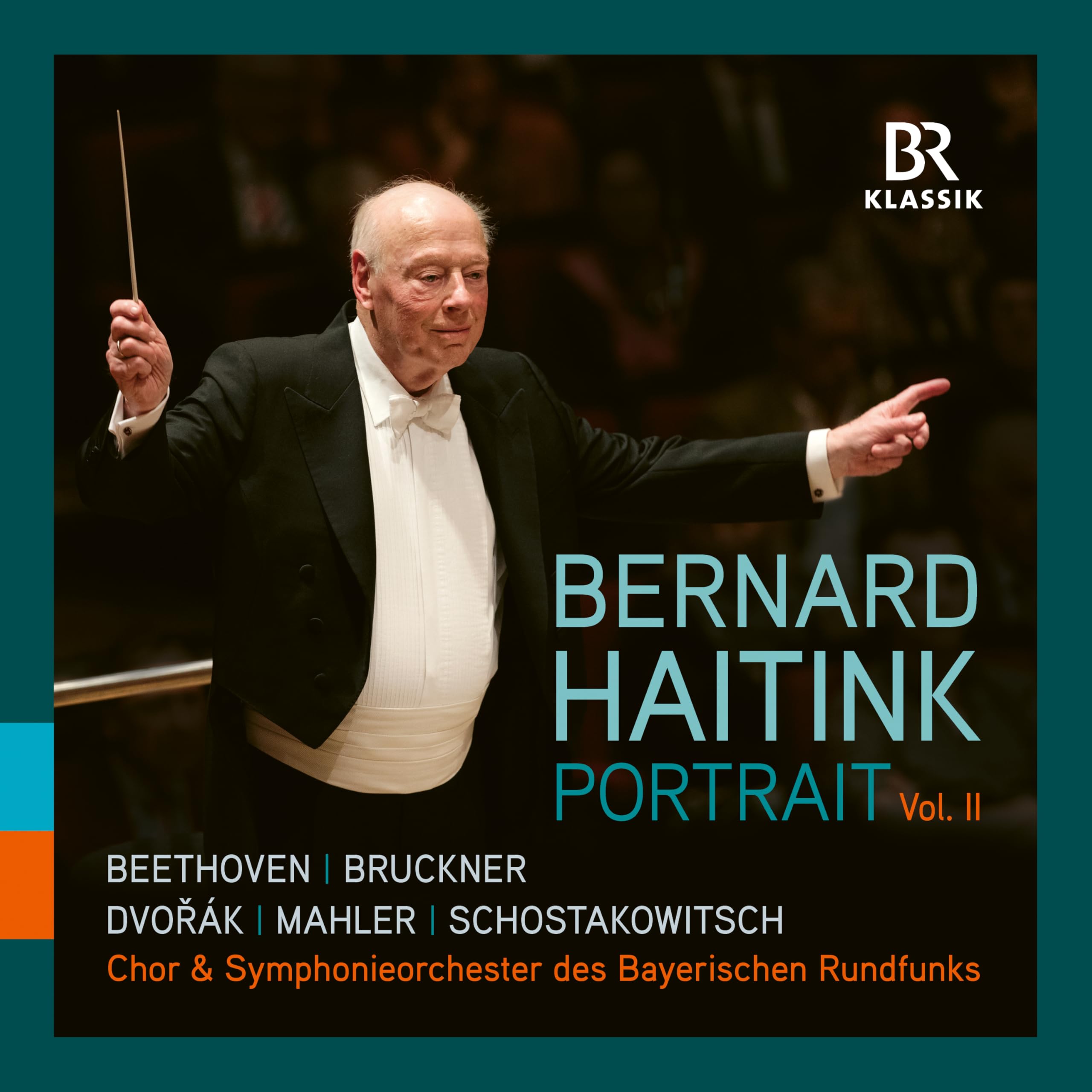 Bernard Haitink: Portrait, Vol. II