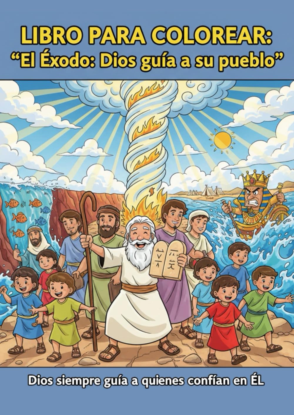 LIBRO PARA COLOREAR. El Éxodo: Dios guía a su pueblo.: El Éxodo contado a los niños con dibujos para colorear.