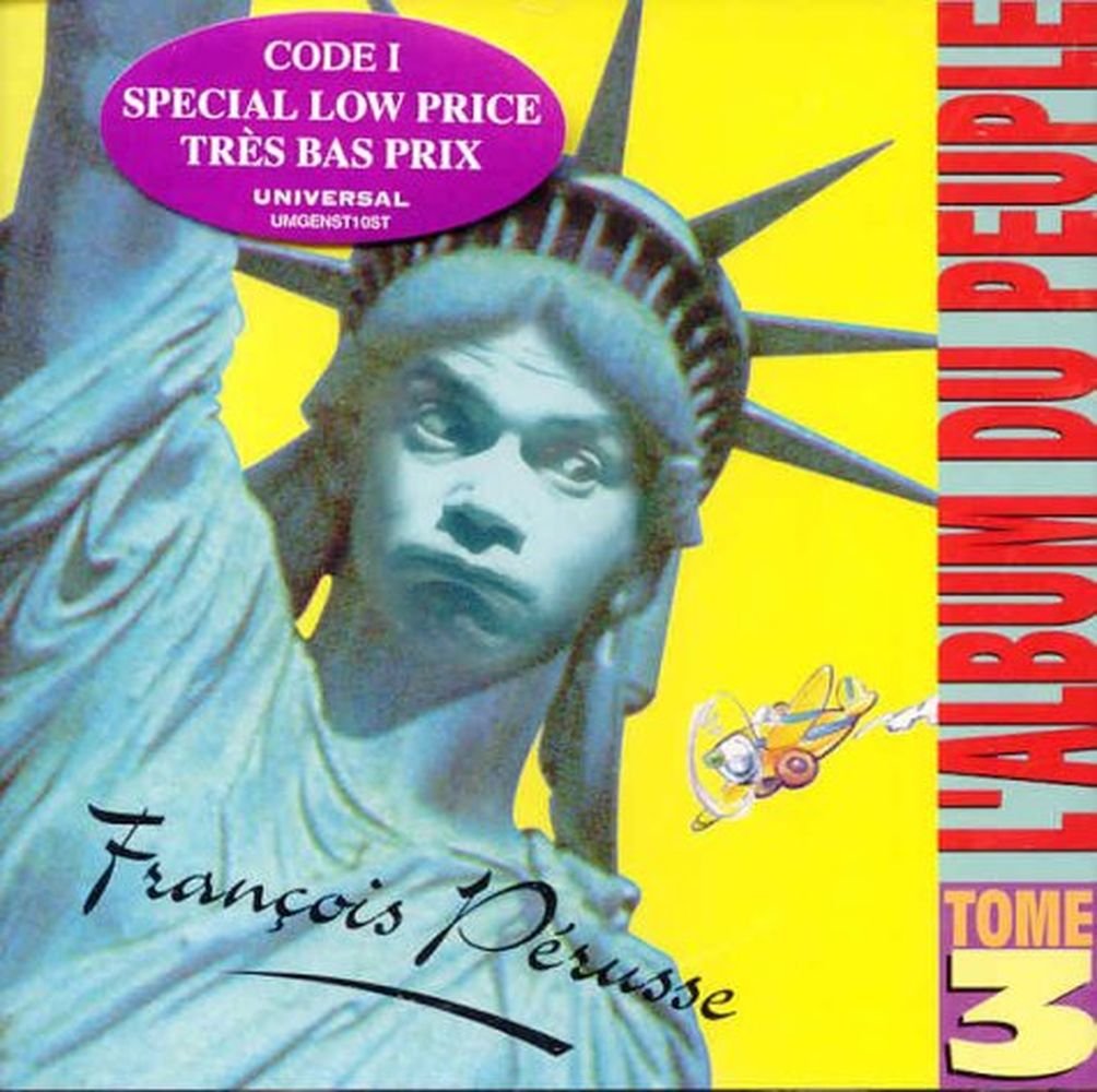 L'Album du peuple, tome 3 [Audio CD] Pérusse, François
