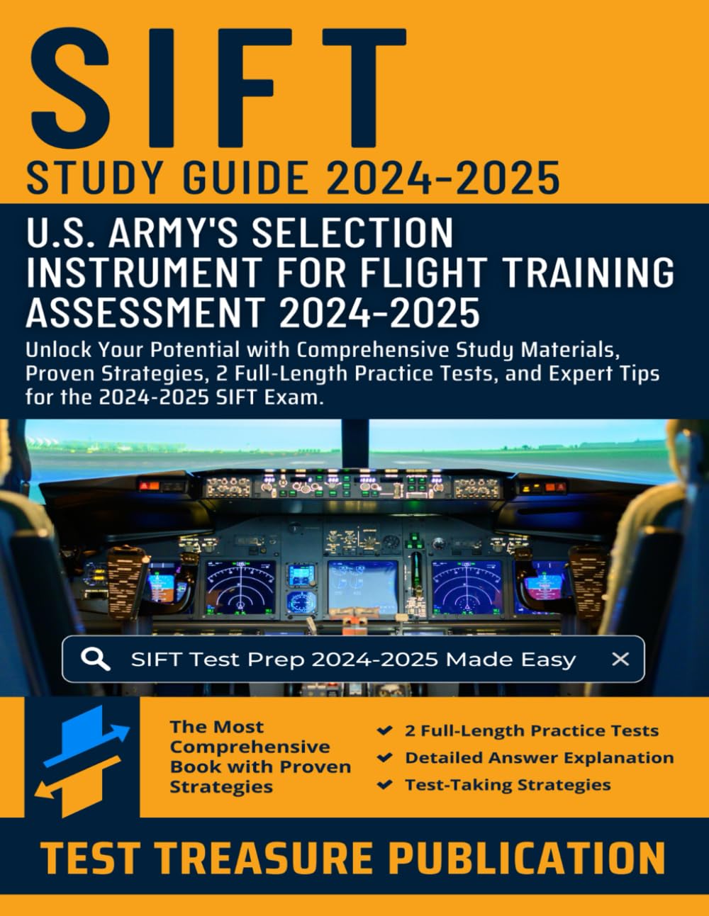 SIFT Study Guide 2024-2025: Unlock Your Potential with Comprehensive Study Materials, Proven Strategies, 2 Full-Length Practice Tests, and Expert Tips for the SIFT Exam