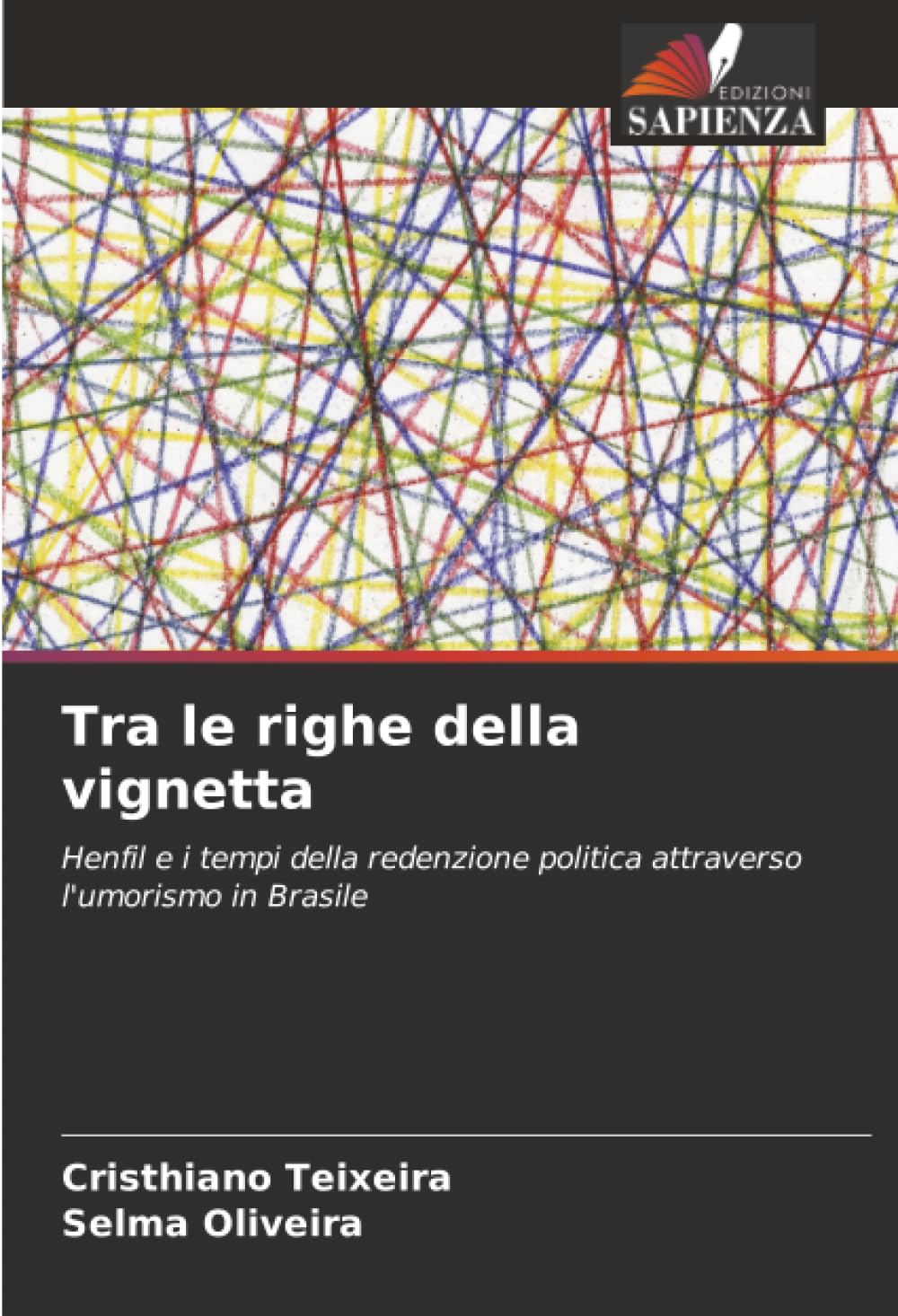 Tra le righe della vignetta: Henfil e i tempi della redenzione politica attraverso l'umorismo in Brasile