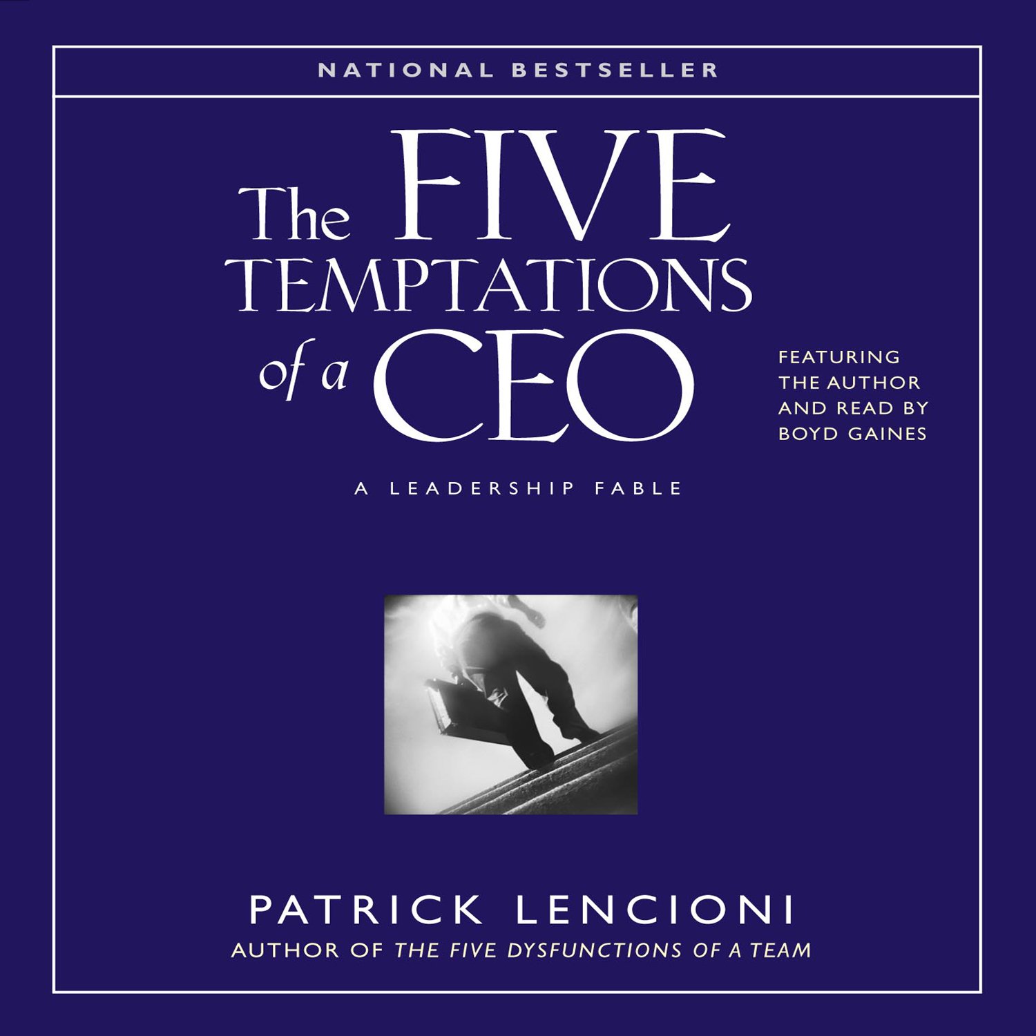 The Five Temptations of A CEO