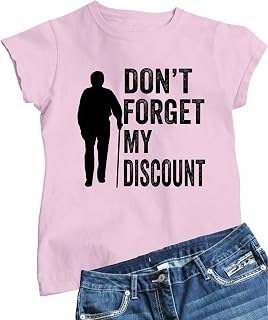 Don't Forget My Discount Funny Senior Gift Idea Mens Women T-Shirt