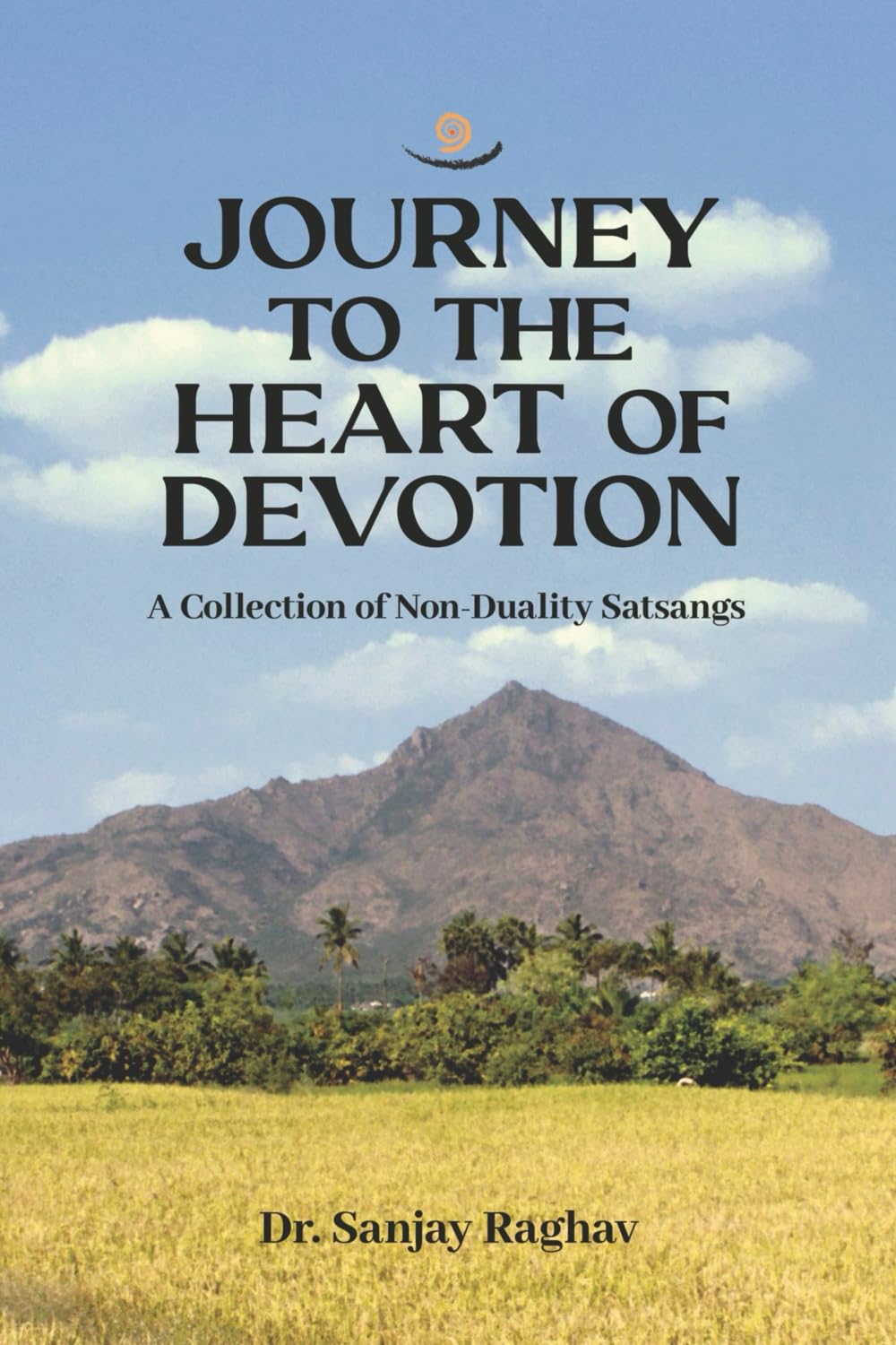 Journey to the Heart of Devotion: A Book for Self Realisation