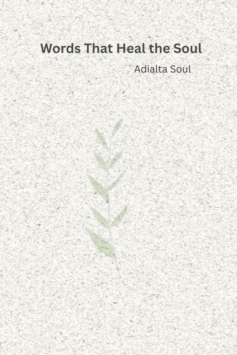 Words That Heal the Soul