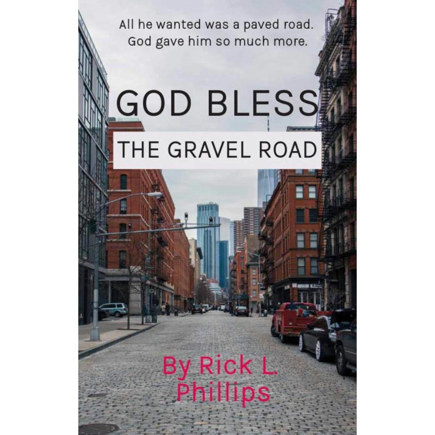 God Bless the Gravel Road