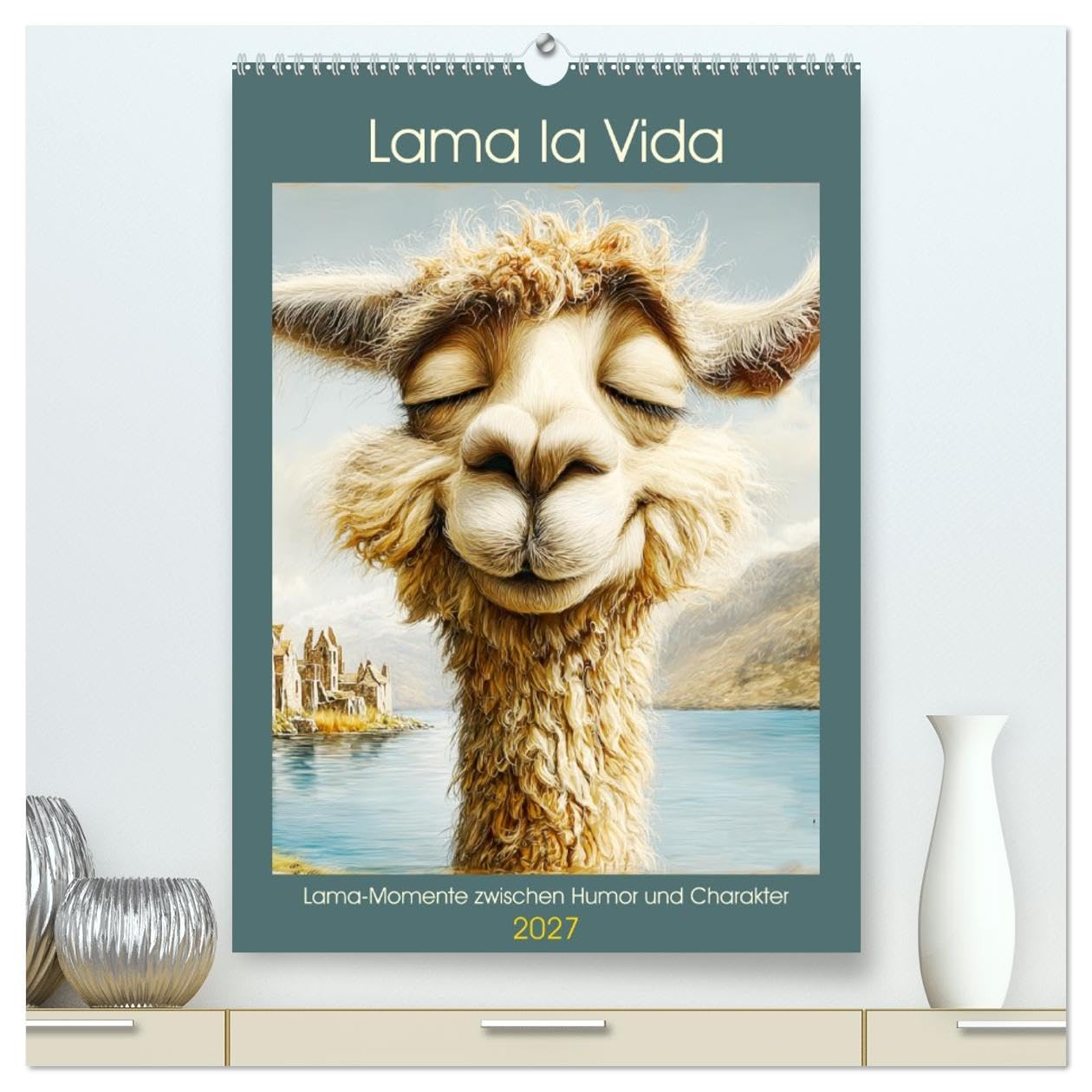 Lama la Vida. Lama-Momente zwischen Humor und Charakter (hochwertiger Premium Wandkalender 2027 DIN A2 hoch), Kunstdruck in Hochglanz: Lamas in all ... und liebenswerten Facetten (CALVENDO Tiere)