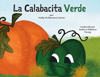 La Calabacita Verde (Spanish Edition)