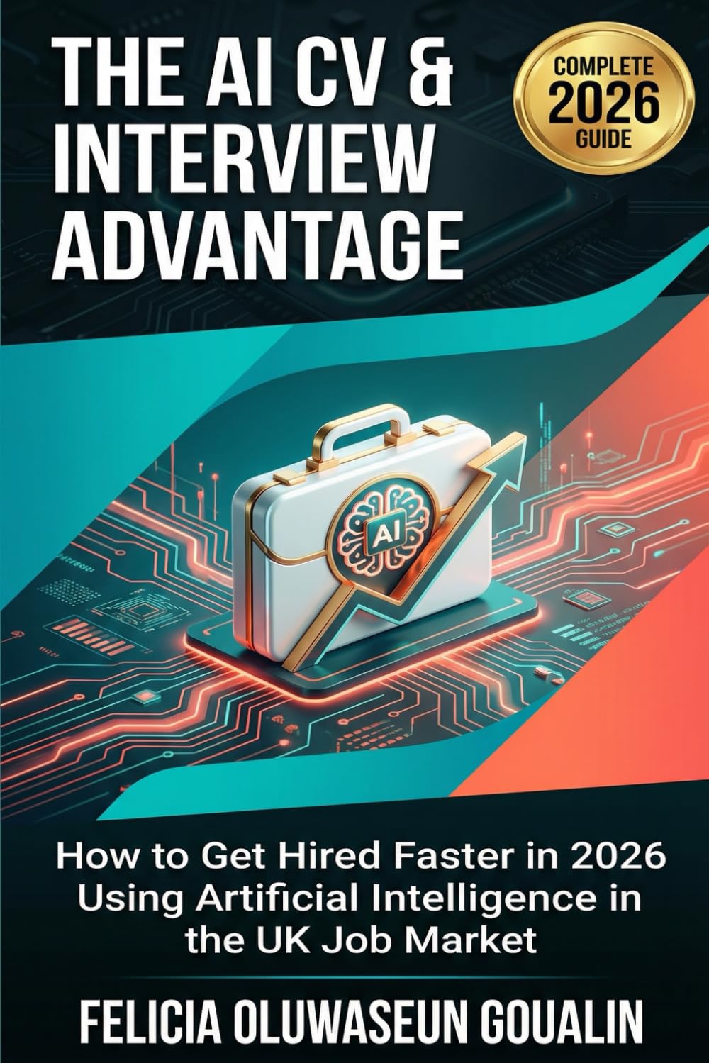 The AI CV & Interview Advantage: How to Get Hired Faster in 2026 Using Artificial Intelligence in the UK Job Market