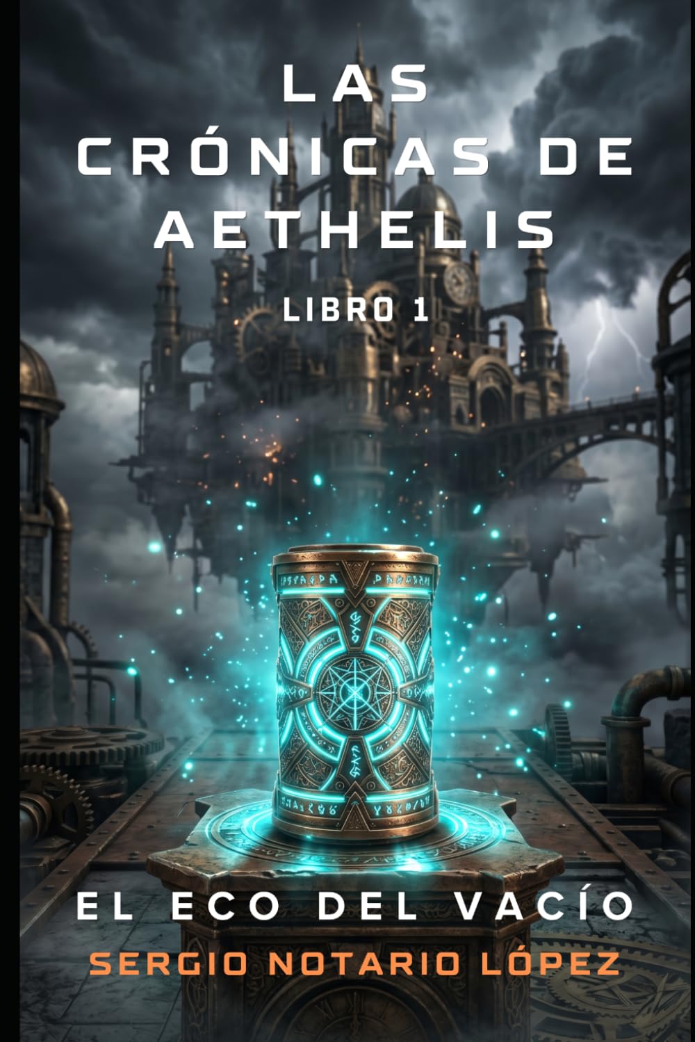 Las Crónicas de Aethelis: Libro 1: El Eco del Vacío