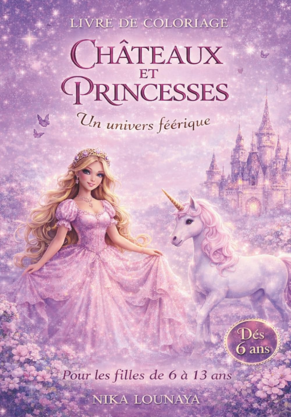 LIVRE DE COLORIAGE POUR ENFANTS: PRINCESSES ET CHATEAUX