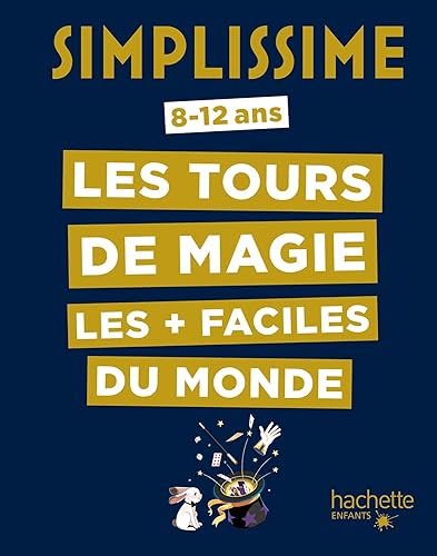 Simplissime - Les tours de magie les + faciles du monde