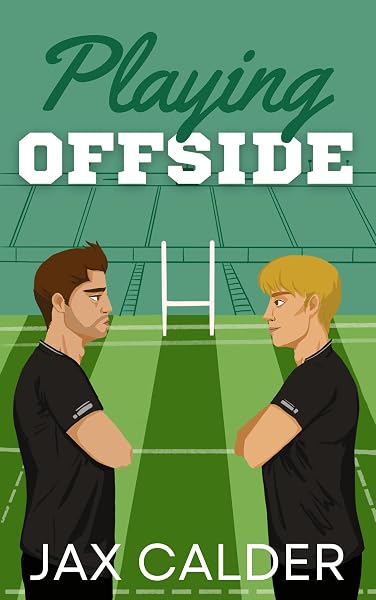 Cover of Playing Offside: An MM Rivals to Lovers Sports Romance (Sporting Secrets Book 1) by Jax Calder