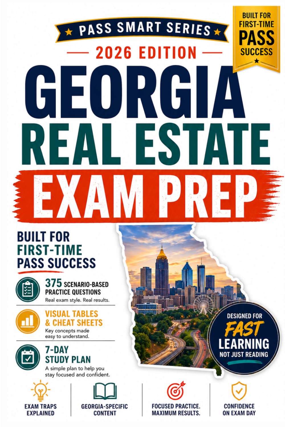Georgia Real Estate Exam Prep 2026-2027: 375 Practice Questions, Georgia Exam Traps, 5 Visual Study Tools, 7-Day Study Plan + 48-Hour Cram Plan (Pass Smart Series)