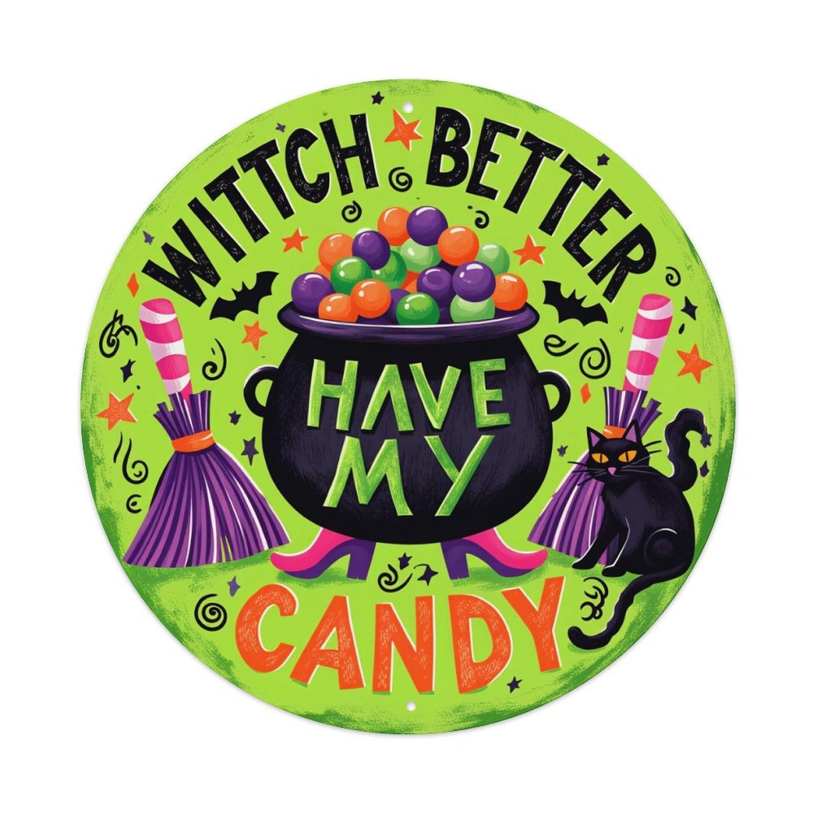 Jdyaojiesheng Vintage Witch Better Have My Candy Round Tin Sign Retro Metal Wall Decor Metal Poster, Home Bar Garage Farmhouse Cafe Wall Art Decoration 8X8inch