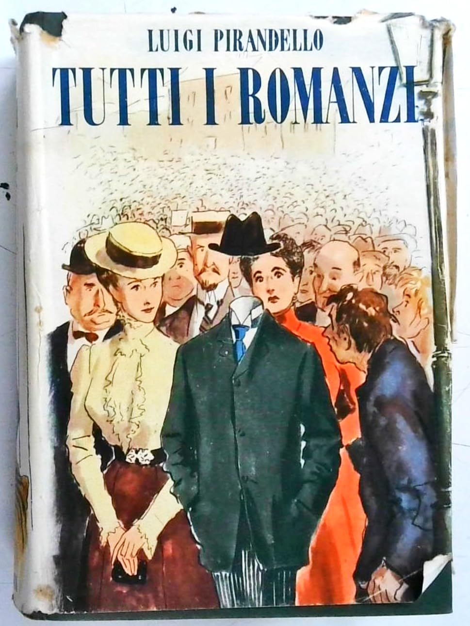 Tutti i Romanzi di Pirandello Volume Secondo : Luigi Pirandello: Amazon ...