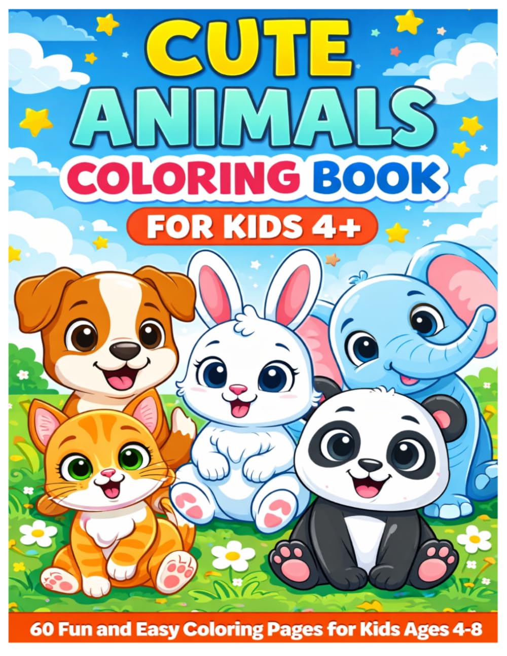 CUTE ANIMALS COLORING BOOK FOR KIDS 4+: For Boys and Girls Ages 4+