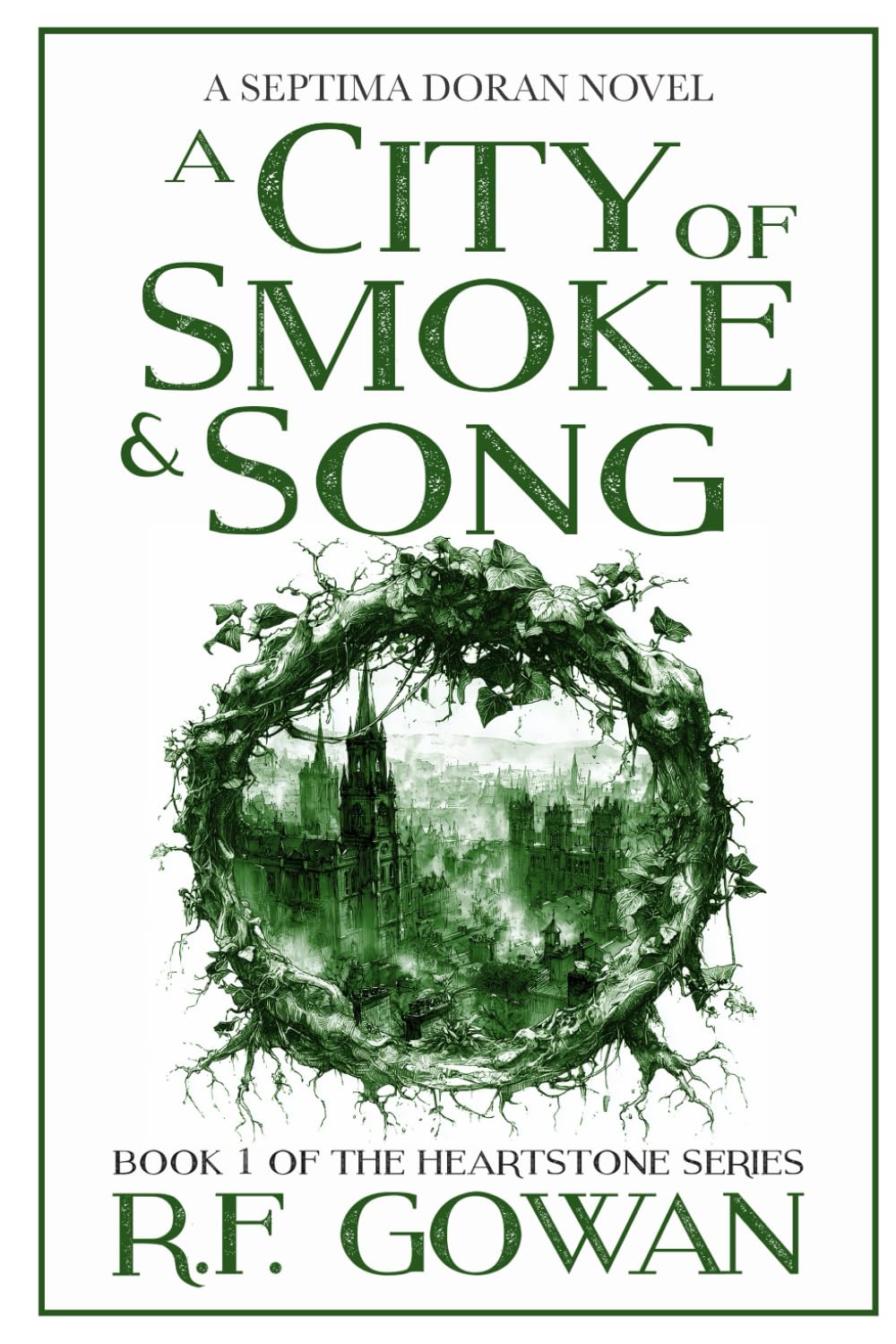 A City of Smoke and Song: Book 1 of the Heartstone Series