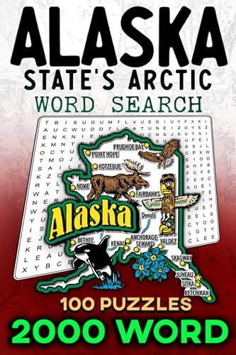 Alaska State's Arctic Word Search Expedition: Unravel the Last Frontier: Embark on a Puzzle Adventure Across the Vast Alaskan Wilderness | 2000 Challenging Word Searches | 100 Engaging Puzzles