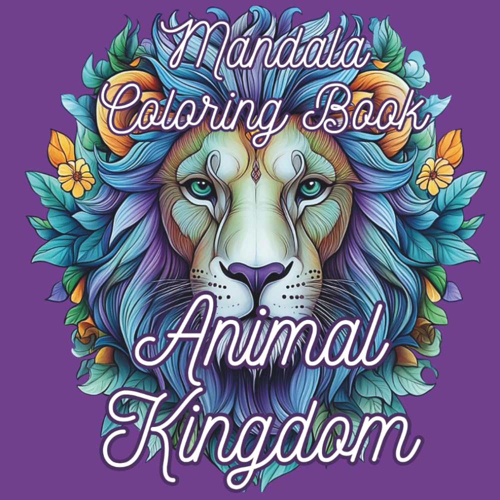 Animal Kingdom: Mandala Coloring Book (Enchanting Mandalas)