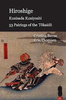 Hiroshige Kunisada Kuniyoshi 53 Pairings of the T kaid