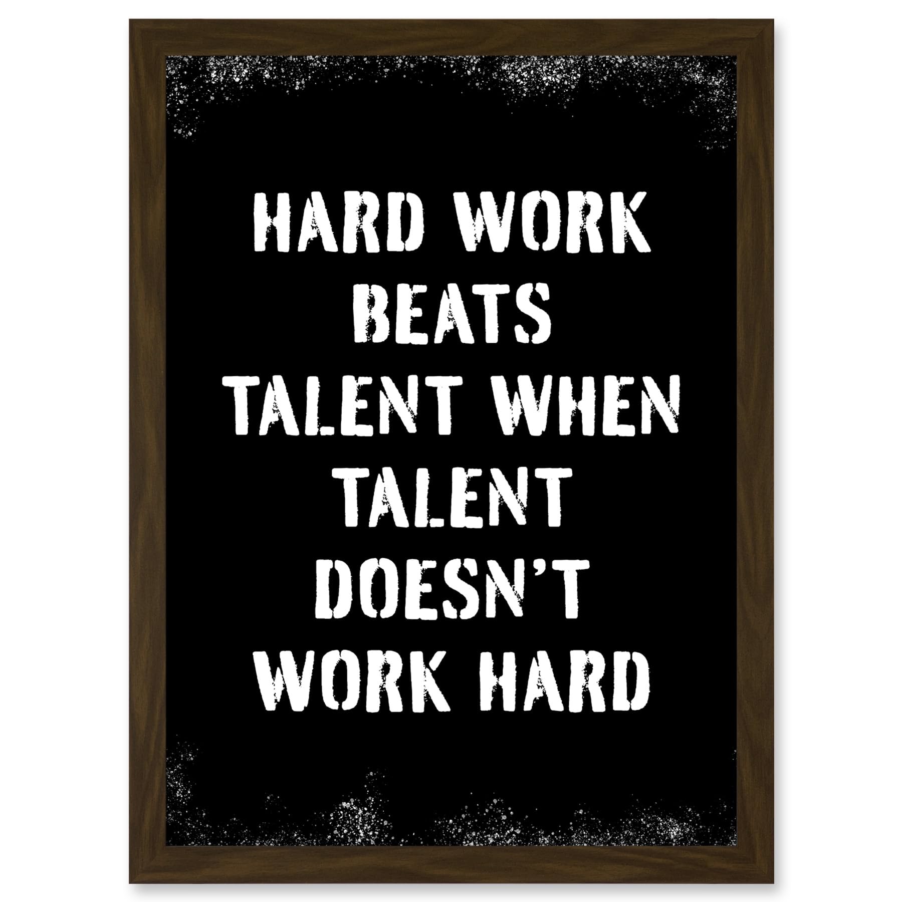Artery8 Hard Work Beats Talent When Talent Doesn't Work Hard Inspirational Gym Wall Art Artwork Framed A3 Wall Art Print