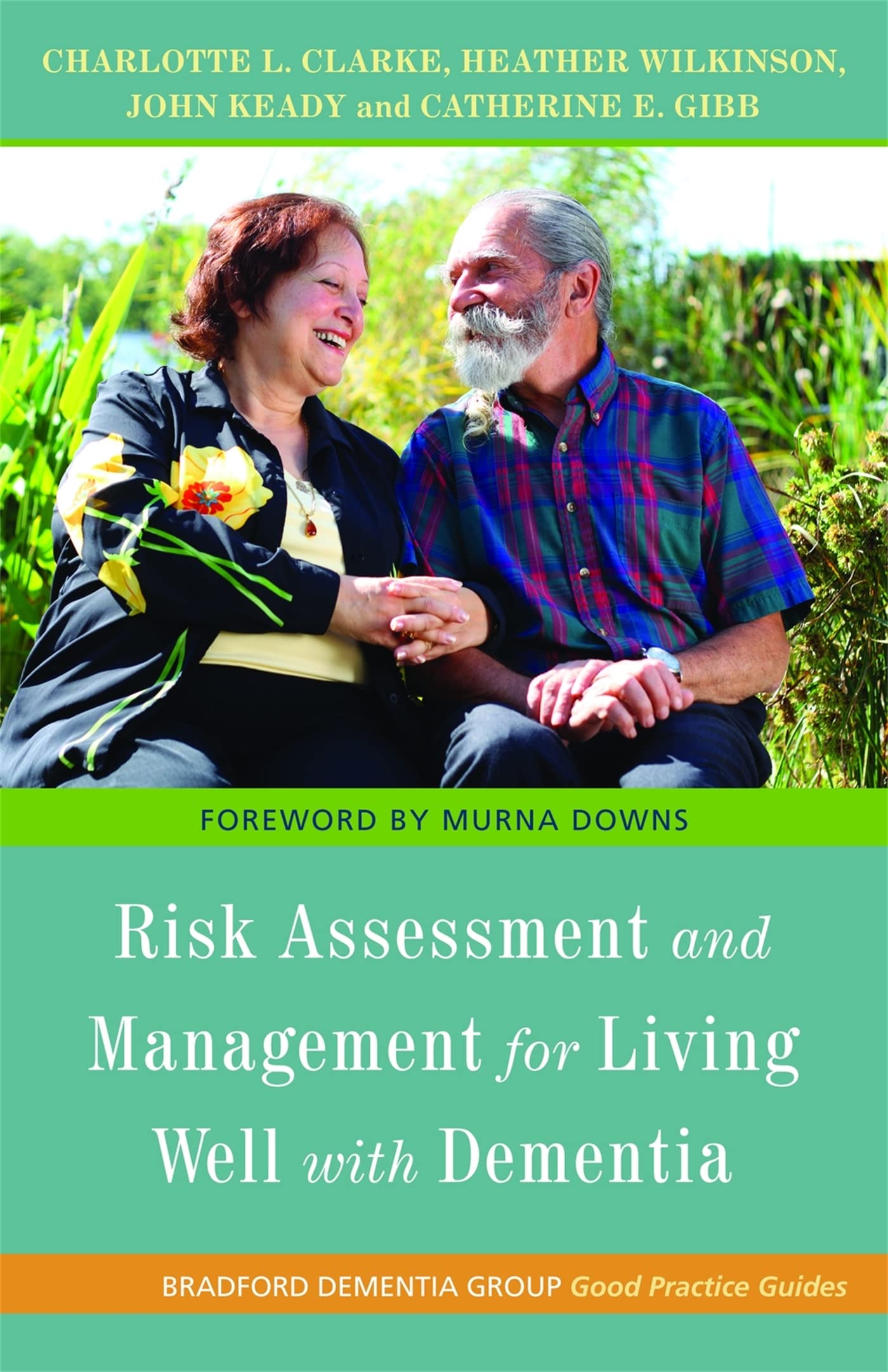 Risk Assessment and Management for Living Well with Dementia (Un