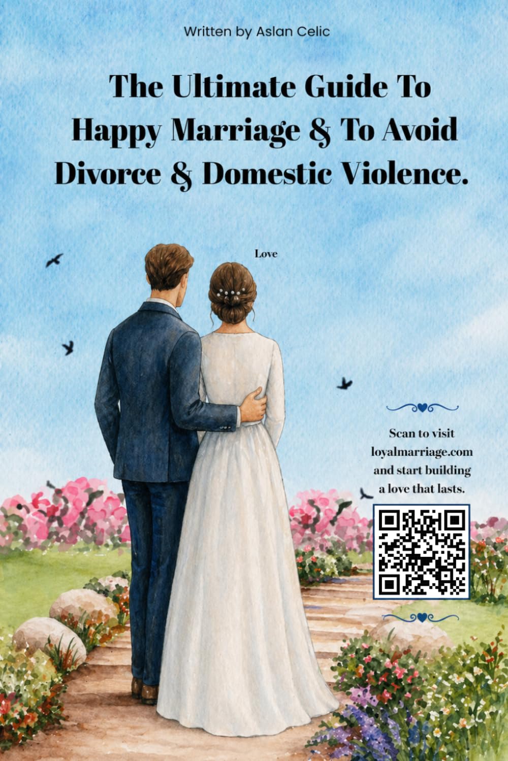 The Ultimate Guide To A Happy Marriage And To Avoid Divorce & Domestic Violence