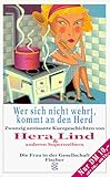 Wer sich nicht wehrt, kommt an den Herd - Hera Lind