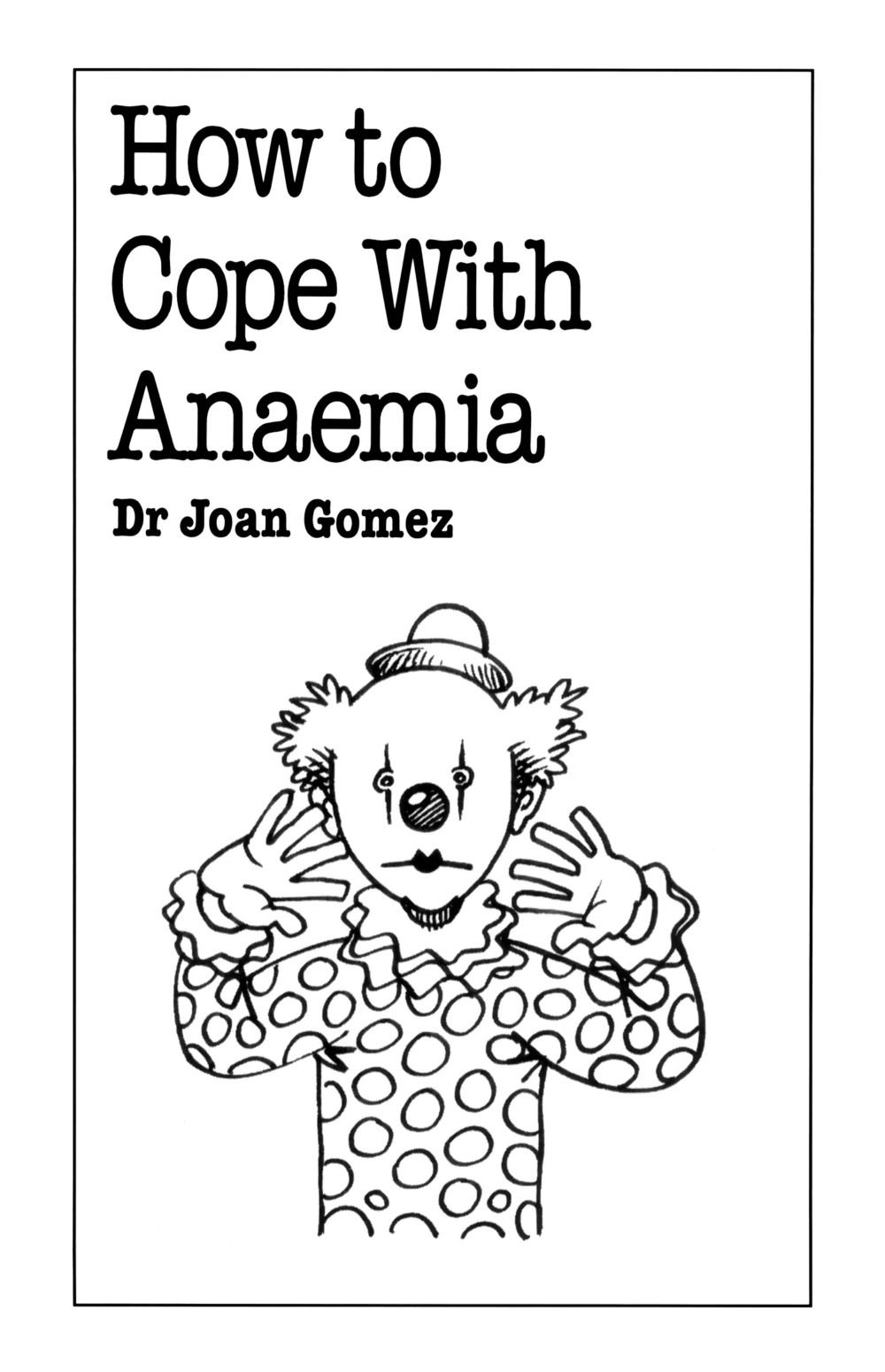 How to Cope with Anaemia (Overcoming Common Problems S.)