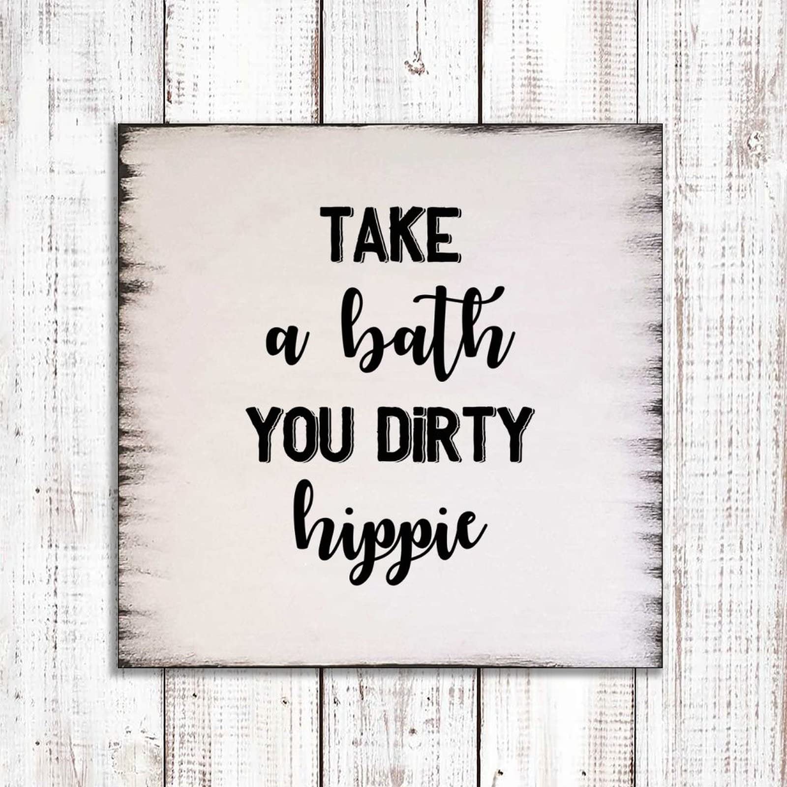 Targa in latta divertente con scritta in lingua inglese Take A Bath You Dirty Hippie e scritta Home Kitchen Bar Room Garage Vintage Retro Poster Targa 30 x 45 cm