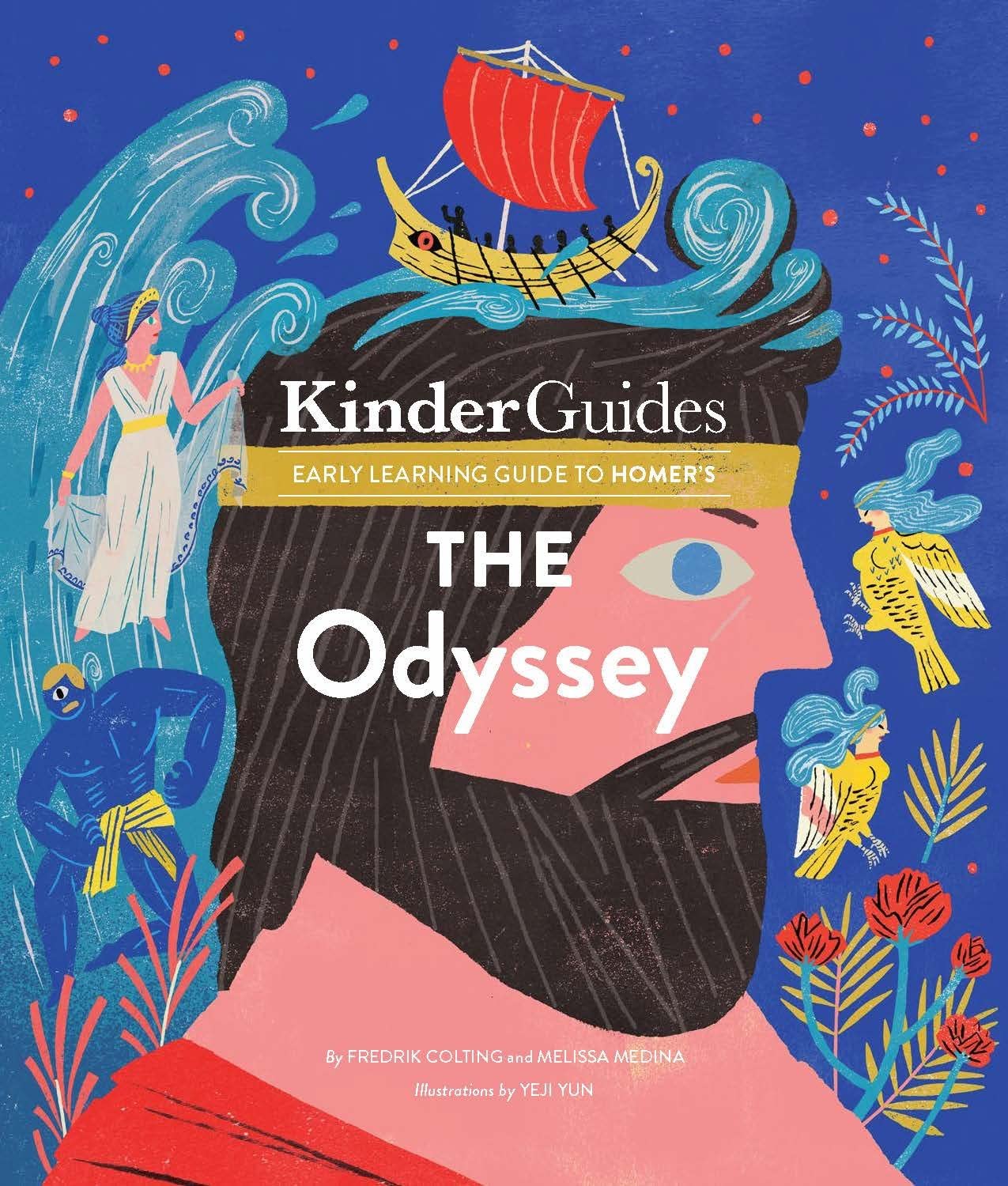 Homer's The Odyssey: A Kinderguides Illustrated Learning Guide (KinderGuides Early Learning Guide to Culture Classics)