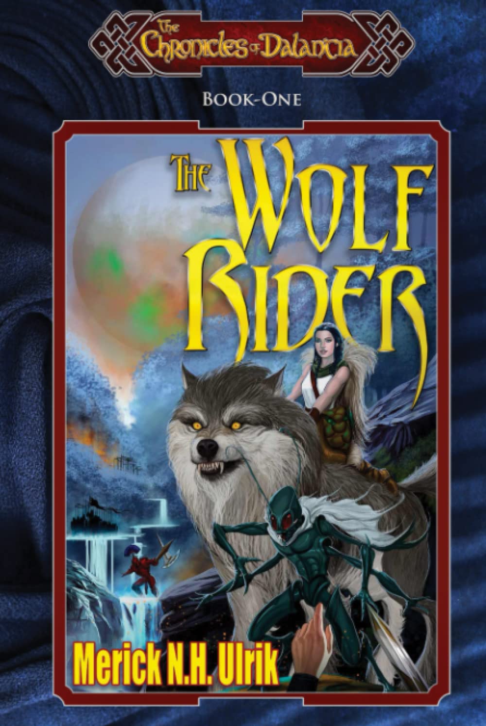 The Wolf Rider (The Chronicles of Dalantia)