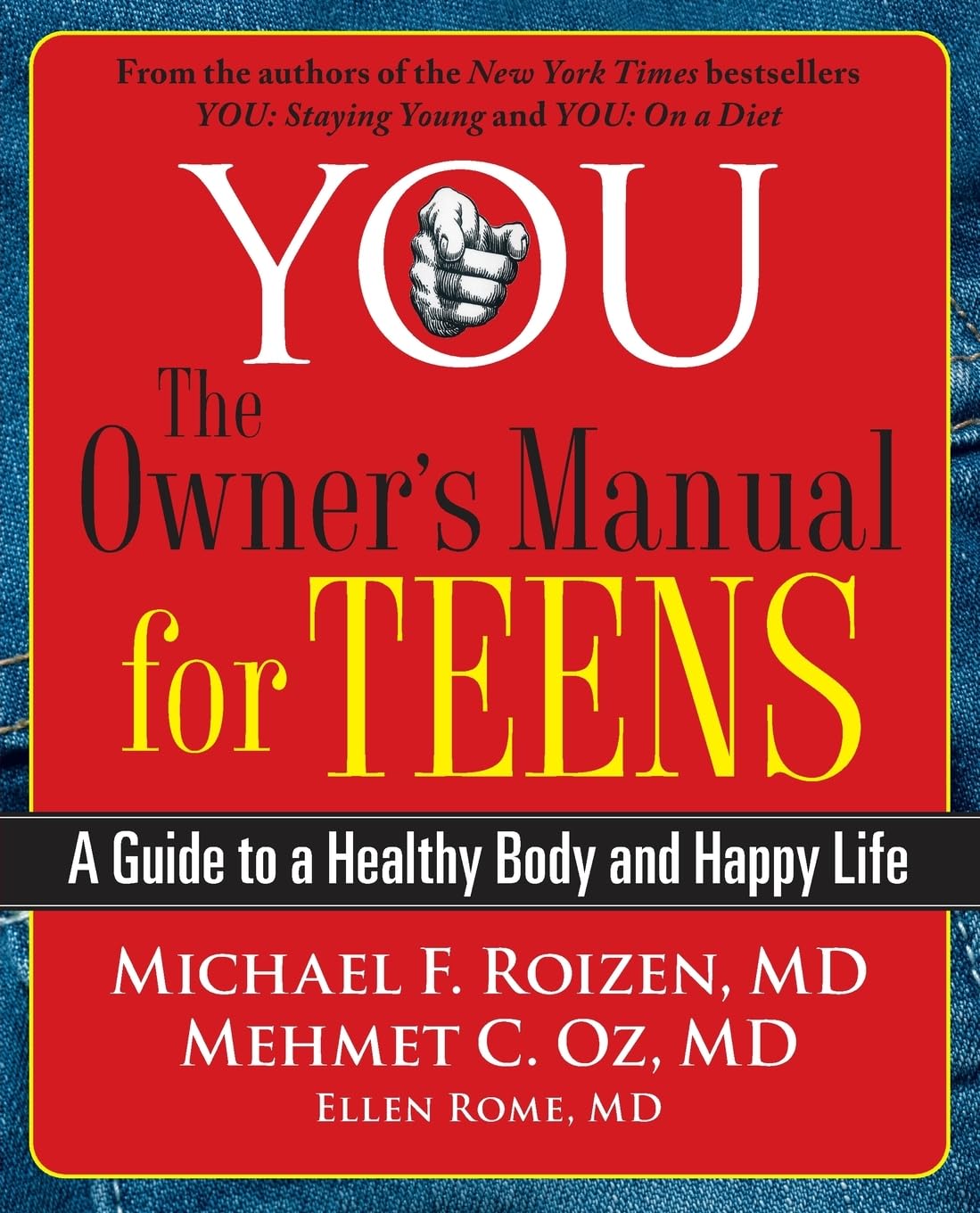 YOU: The Teen's Owner's Manual - Complete Guide to a Healthy Body and Happy Life