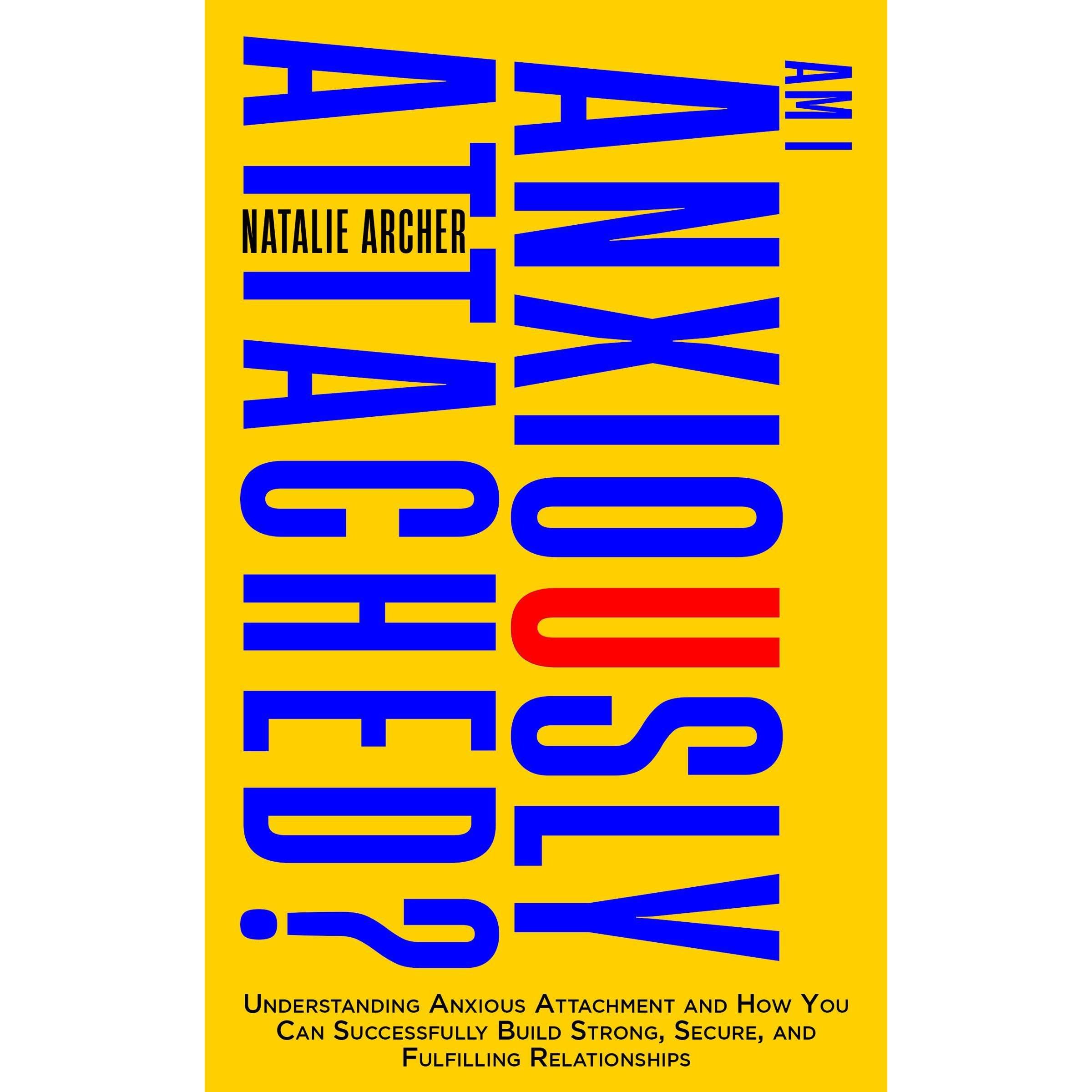 Am I Anxiously Attached?
