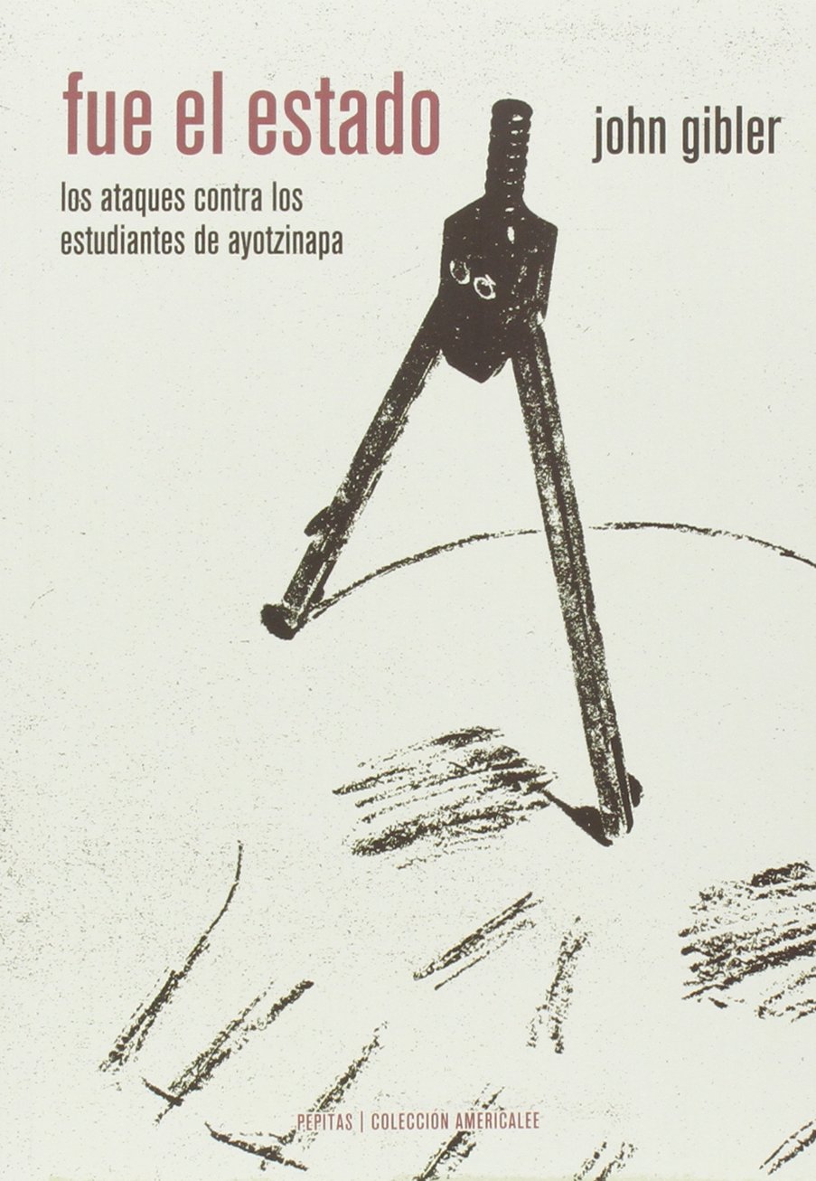 Amazon.com: Fue el Estado: Los ataques contra los estudiantes de