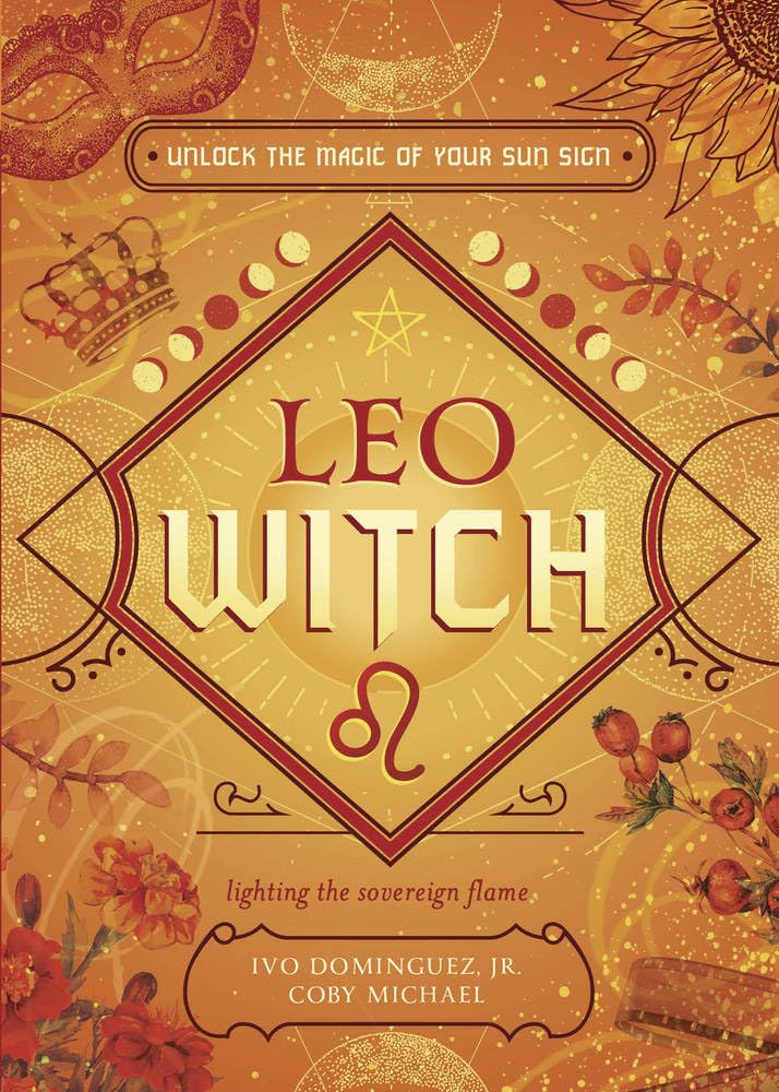 Leo Witch Unlock the Magic of Your Sun Sign by Coby Michael (Paperback Book)