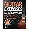 Guitar Exercises for Beginners: 10x Your Guitar Skills in 10 Minutes a Day